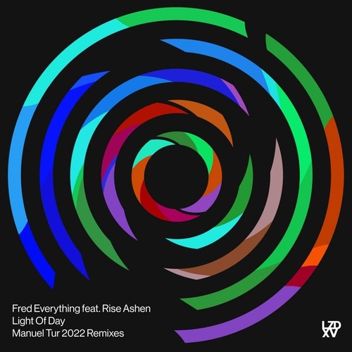 Fred Everything, Rise Ashen - Light Of Day (Manuel Tur 2022 Remixes) [LZD095]